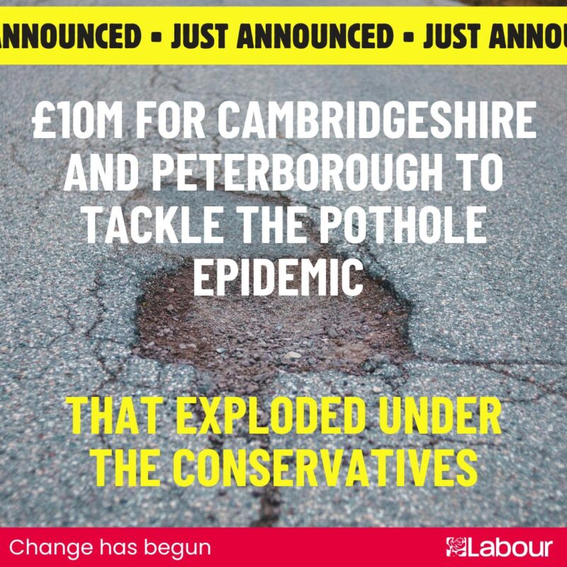 A pothole with text "£10M for Cambridgeshire and Peterborough to tackle the pothole epidemic"